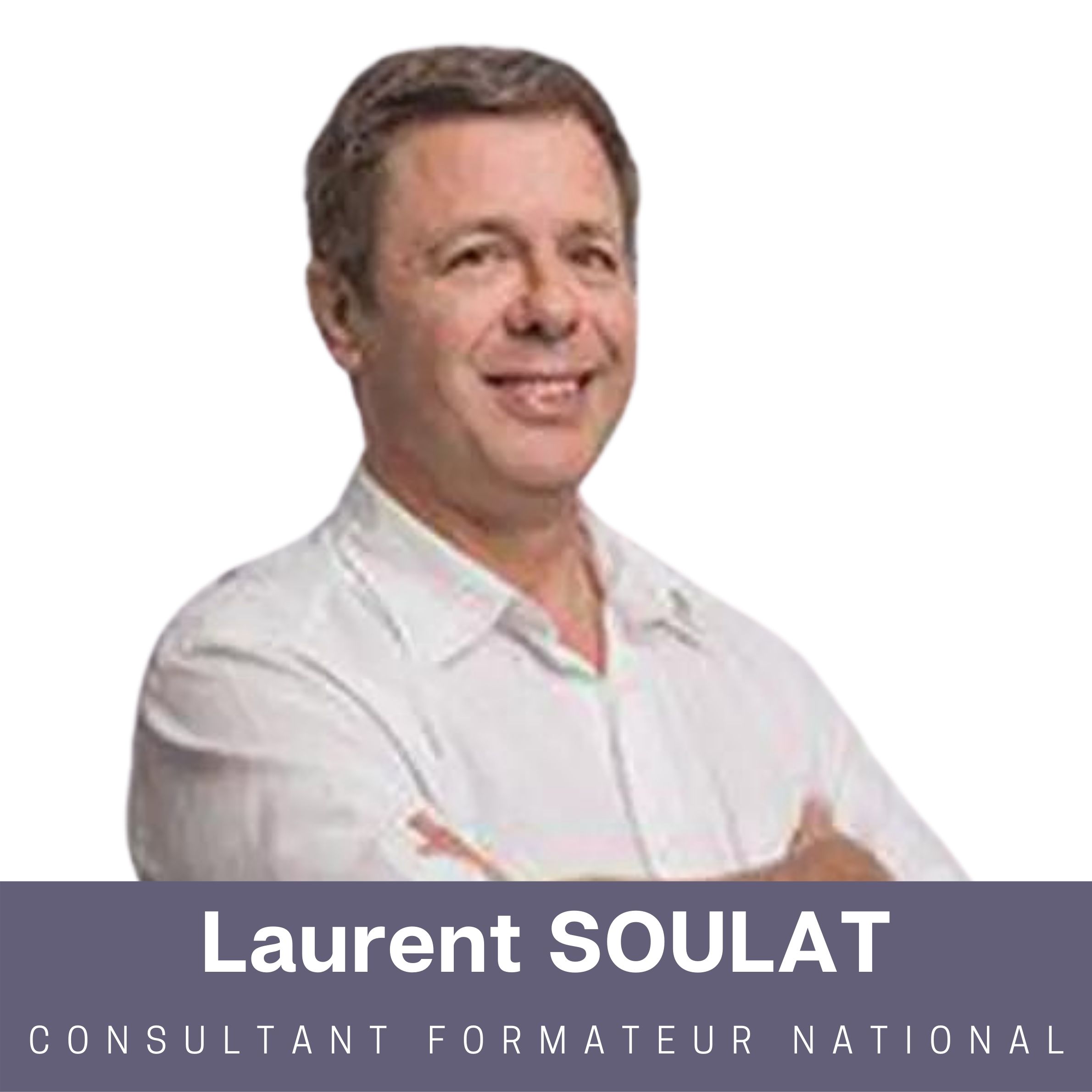 Laurent SOULA, Consultant formateur National