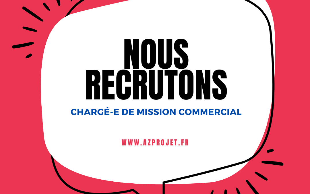 Nous recrutons un Chargé-e de mission commercial